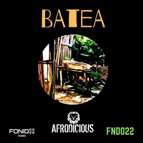 Afrodicious - Batea / Fonido Records