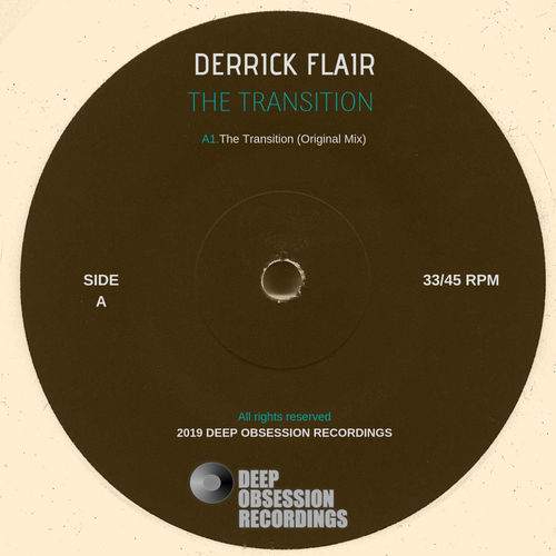 Derrick Flair - The Transition / Deep Obsession Recordings