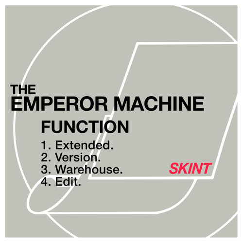 The Emperor Machine - Function / Skint Records