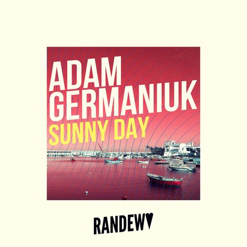 Adam Germaniuk - Sunny Day / Randewu