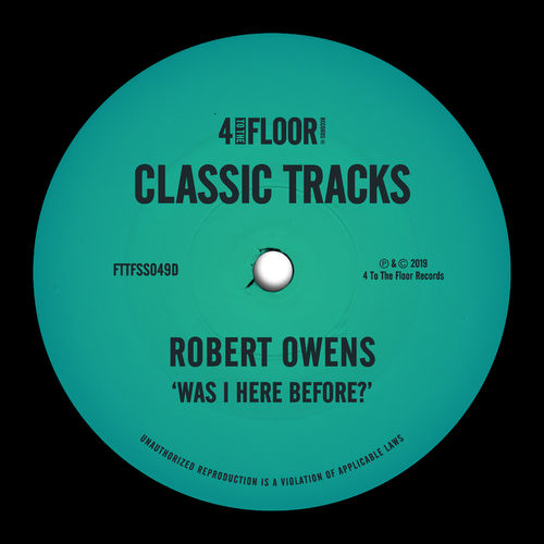 Robert Owens - Was I Here Before? / 4 To The Floor Records