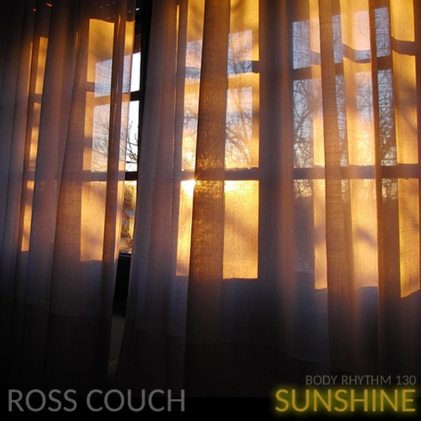 Ross Couch - Sunshine / Body Rhythm
