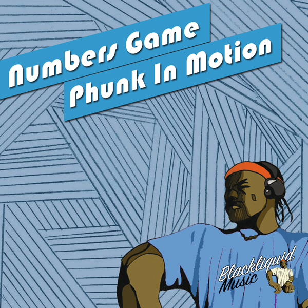 Numbers Game - Phunk In Motion / Blackliquid Music