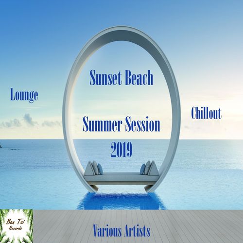 VA - Sunset Beach Summer Session 2019 / Ban Tai Records