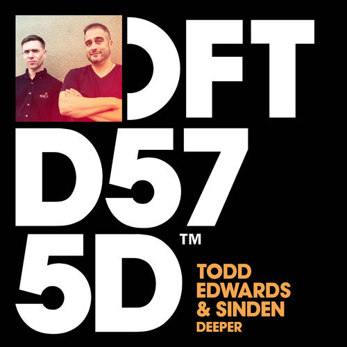 Todd Edwards & Sinden - Deeper (Extended Mix) / Defected Records