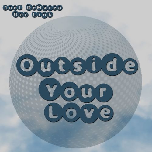 Joel DeMarzo & Doc Link - Outside Your Love / Modulate Goes Digital