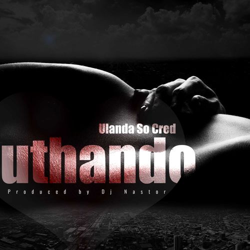 Ulanda Socred feat. Dj Nastor - Uthando / Phushi Plan music
