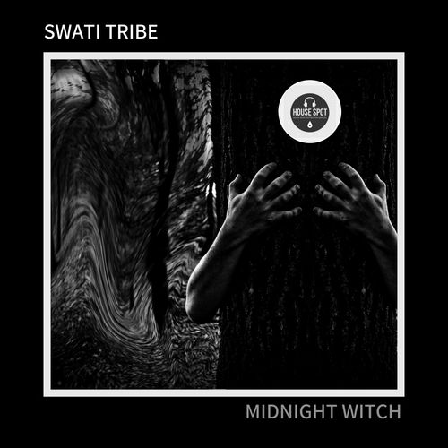 Swati Tribe - Midnight Witch (Swati Tribe's Afro Mix) / House Spot
