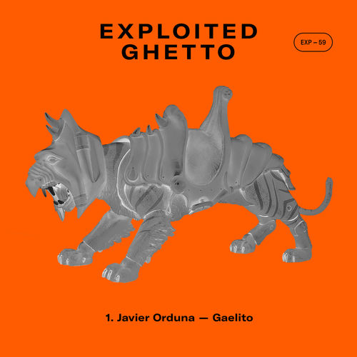 Javier Orduña - Gaelito / Exploited Ghetto