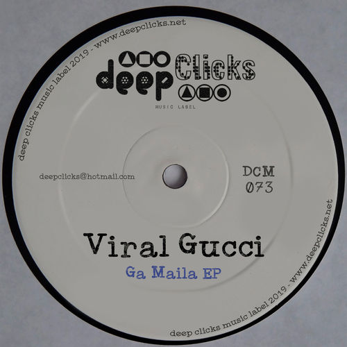 Viral Gucci - Ga Maila / Deep Clicks