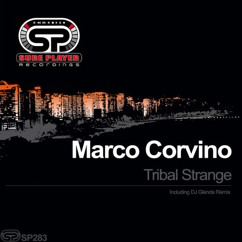 Marco Corvino - Tribal Strange / SP Recordings