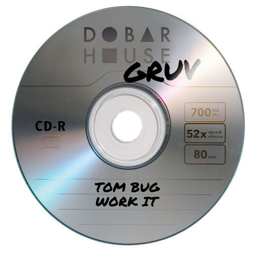 Tom Bug - Work It / Dobar House