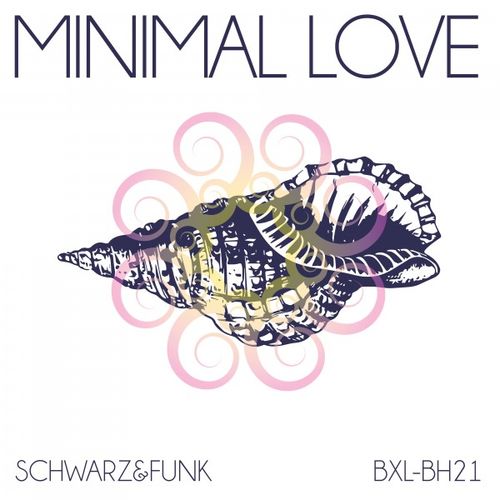 Schwarz & Funk - Minimal Love / Boxberglounge