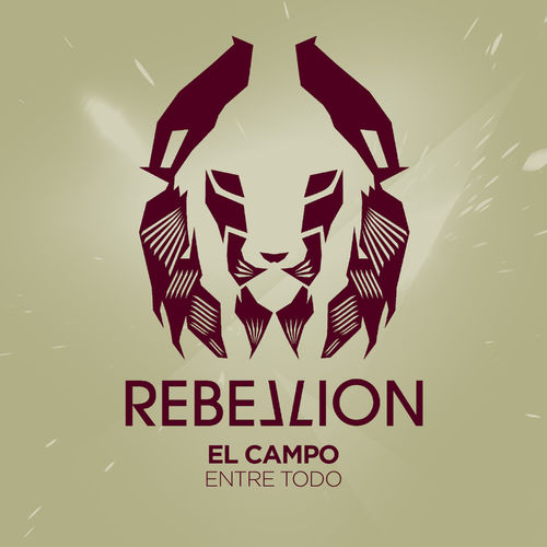 El Campo - Entre Todo / Rebellion