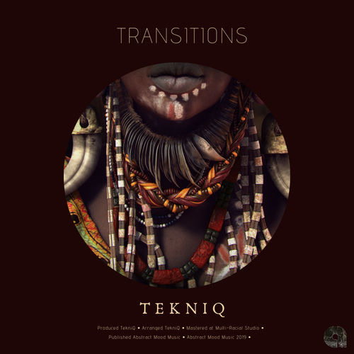 Tekniq - Transitions / Abstract Mood Music