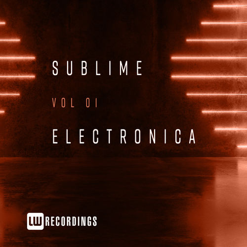VA - Sublime Electronica, Vol. 01 / LW Recordings