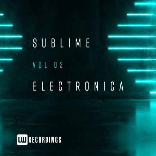 VA - Sublime Electronica, Vol. 02 / LW Recordings