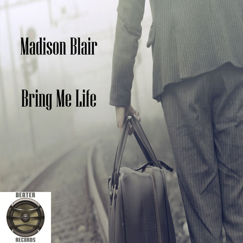 Madison Blair - Bring Me Life (Gospel Afro House Mix) / BEATER RECORDS