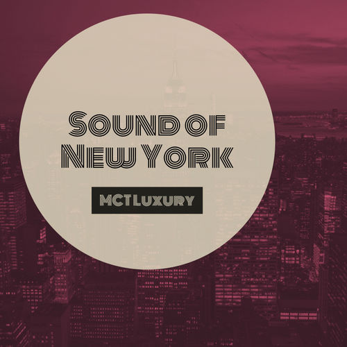 VA - Sound of New York / MCT Luxury