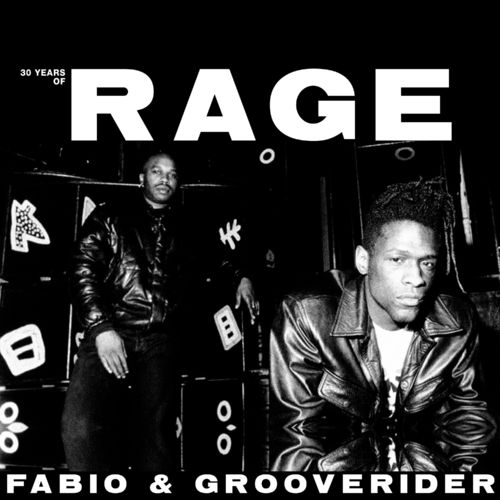 Fabio & Grooverider - 30 Years Of Rage: Part 1 & 2 / Above Board Projects