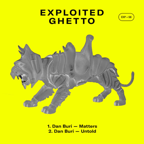 Dan Buri - Matters / Exploited Ghetto