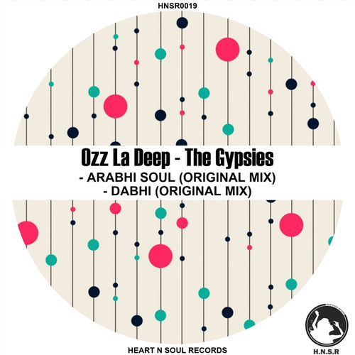 Ozz La Deep - The Gypsies / Heart N Soul Records