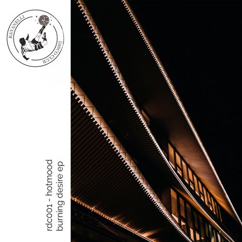 Hotmood - Burning Desire - EP / Ravanelli Disco Club