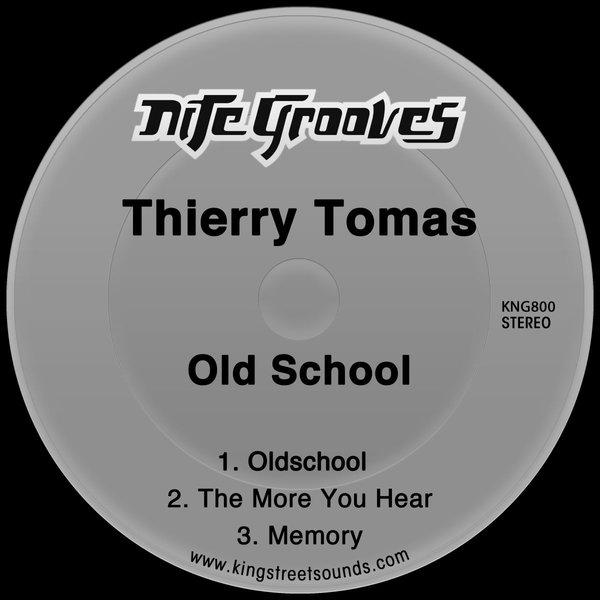 Thierry Tomas - Old School / Nite Grooves