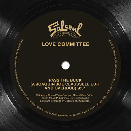 Love Committee - Pass The Buck (Joaquin "Joe" Claussell Remix) / Salsoul Records