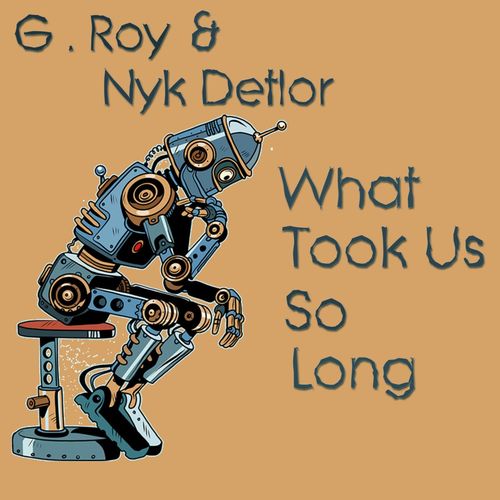 G.Roy & Nyk Detlor - What Took Us So Long / Modulate Goes Digital