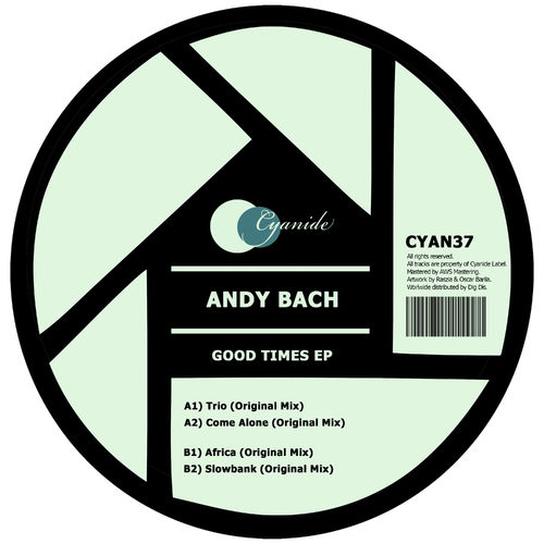 Andy Bach - Good Times / Cyanide