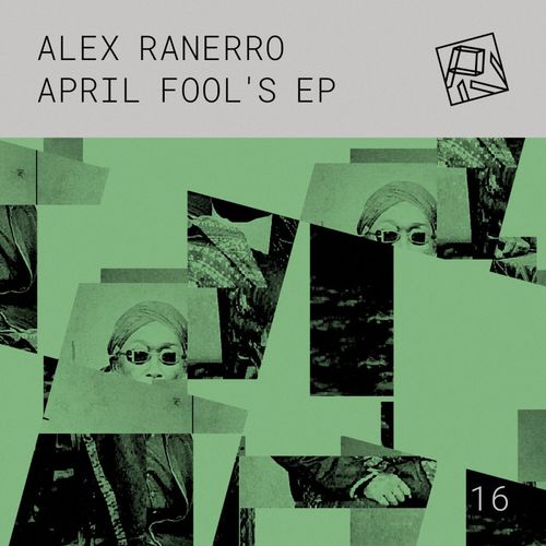 Alex Ranerro - April Fool's EP / PIV Records
