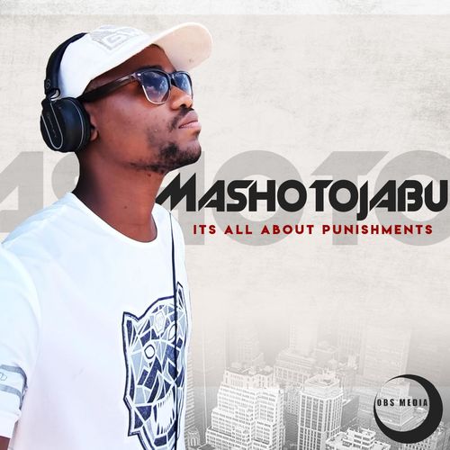 MashotoJabu - It's All About Punishments / OBS Media