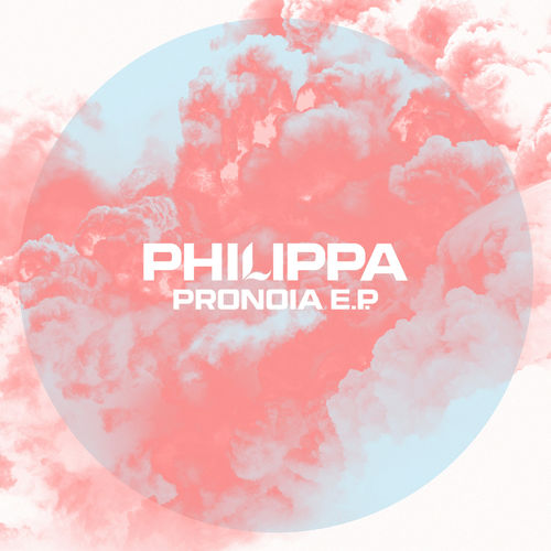 Philippa - Pronoia E.P. / AT PEACE