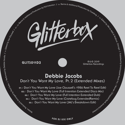 Debbie Jacobs - Don't You Want My Love, Pt. 2 (Extended Mixes) / Glitterbox Recordings