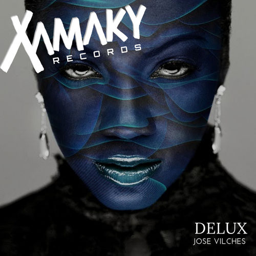 Jose Vilches - Delux / Xamaky Records