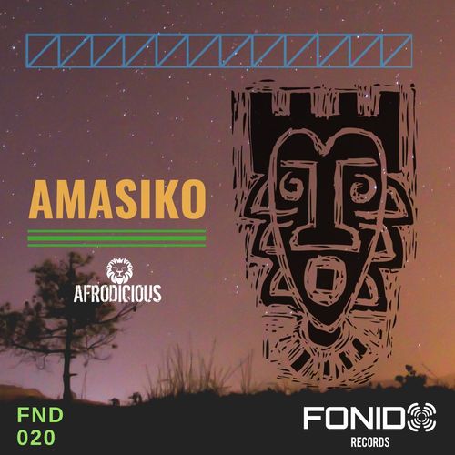 Afrodicious - Amasiko / Fonido Records