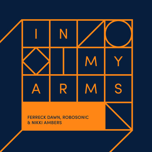Ferreck Dawn, Robosonic, Nikki Ambers - In My Arms (Qubiko Extended Remix) / Defected Records