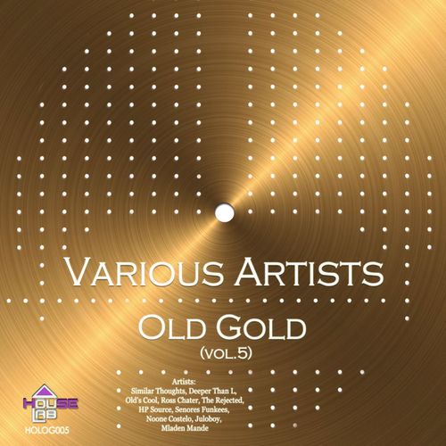 VA - Old Gold (vol.5) / House Lab