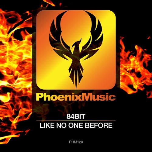84Bit - Like No One Before / Phoenix Music