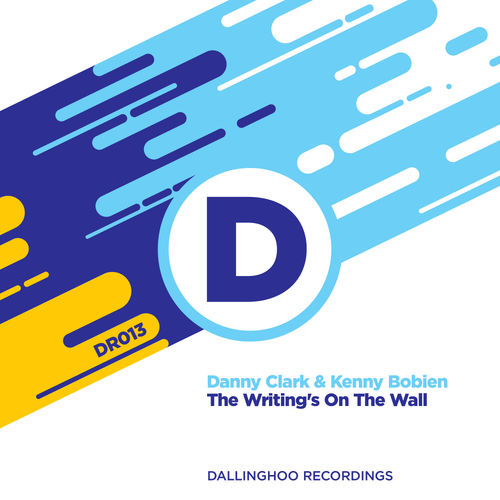 Danny Clark & Kenny Bobien - The Writing's On The Wall / Dallinghoo Recordings