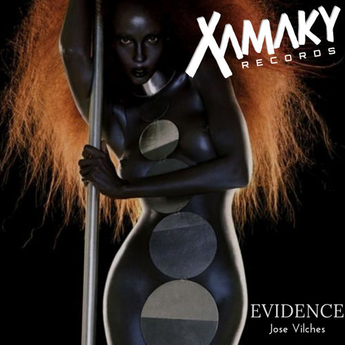 Jose Vilches - Evidence / Xamaky Records