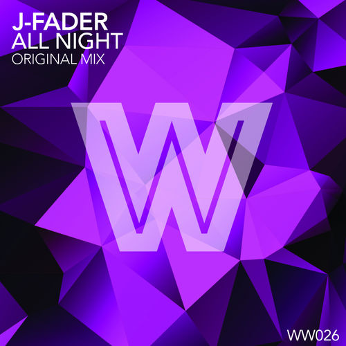 J-Fader - All Night / Wicked Wax