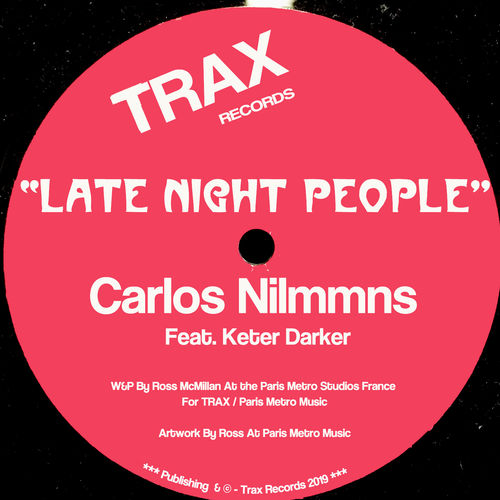 Carlos Nilmmns - Late Night People / Trax Records
