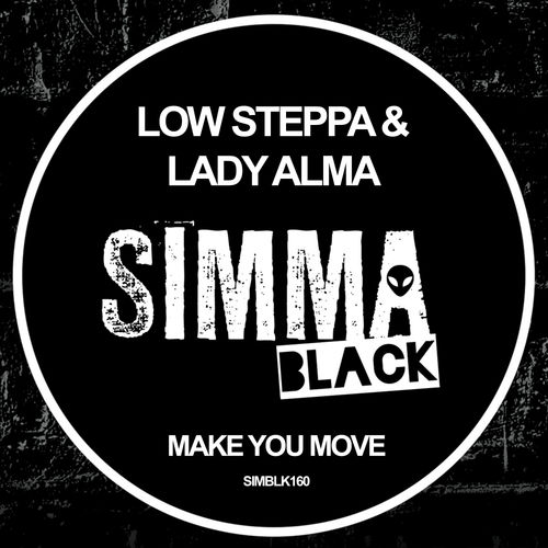 Low Steppa & Lady Alma - Make You Move / Simma Black