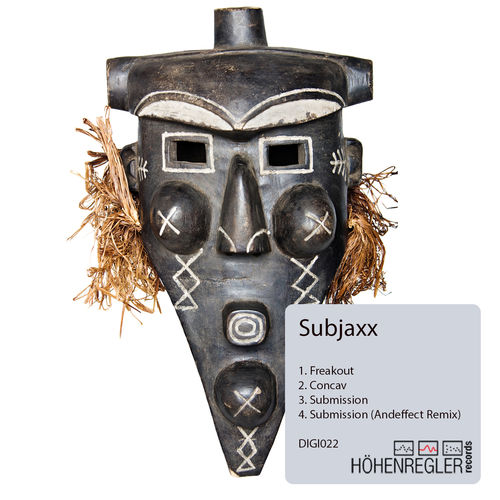 Subjaxx - Freakout EP / Höhenregler