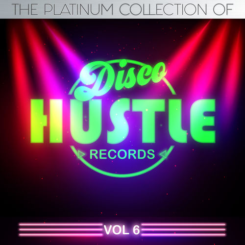 VA / Rare Gems Odyssey - The Platinum Collection of Disco Hustle, Vol.6 / Disco Hustle Records