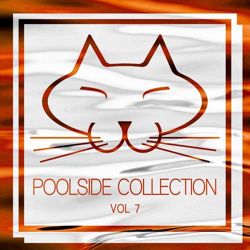 VA - Poolside Collection, Vol. 7 / Musingat Lounge