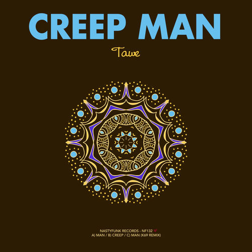 TAWE - Creep Man / NastyFunk Records