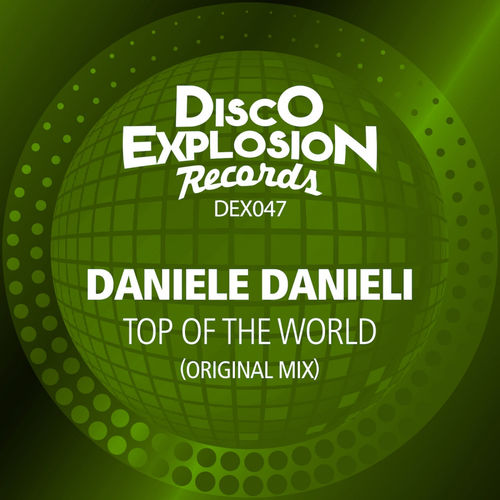 Daniele Danieli - Top Of The World / Disco Explosion Records